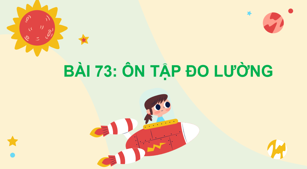 Giáo án điện tử Ôn tập đo lường| Bài giảng PPT Toán lớp 2 Kết nối tri thức (ảnh 1)