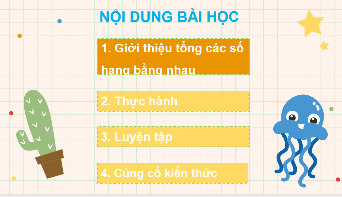 Giáo án điện tử Tổng các số hạng bằng nhau| Bài giảng PPT Toán lớp 2 Chân trời sáng tạo (ảnh 1)