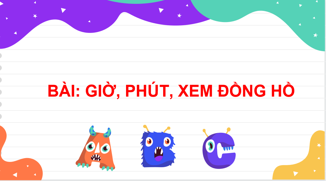 Giáo án điện tử Giờ, phút, xem đồng hồ| Bài giảng PPT Toán lớp 2 Chân trời sáng tạo (ảnh 1)