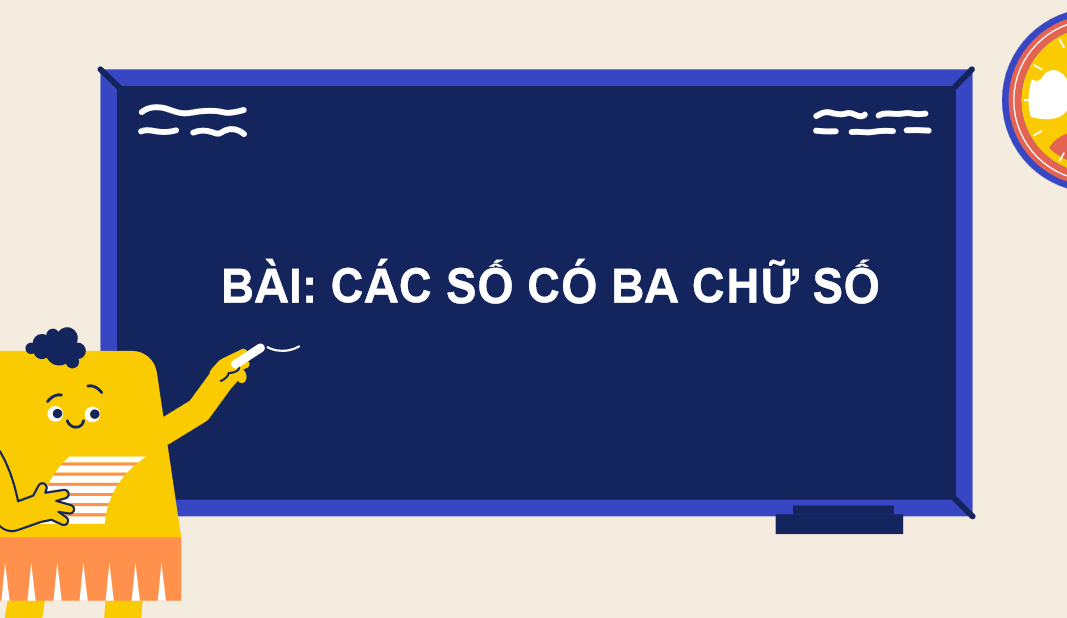 Giáo án điện tử Các số có ba chữ số| Bài giảng PPT Toán lớp 2 Chân trời sáng tạo (ảnh 1)