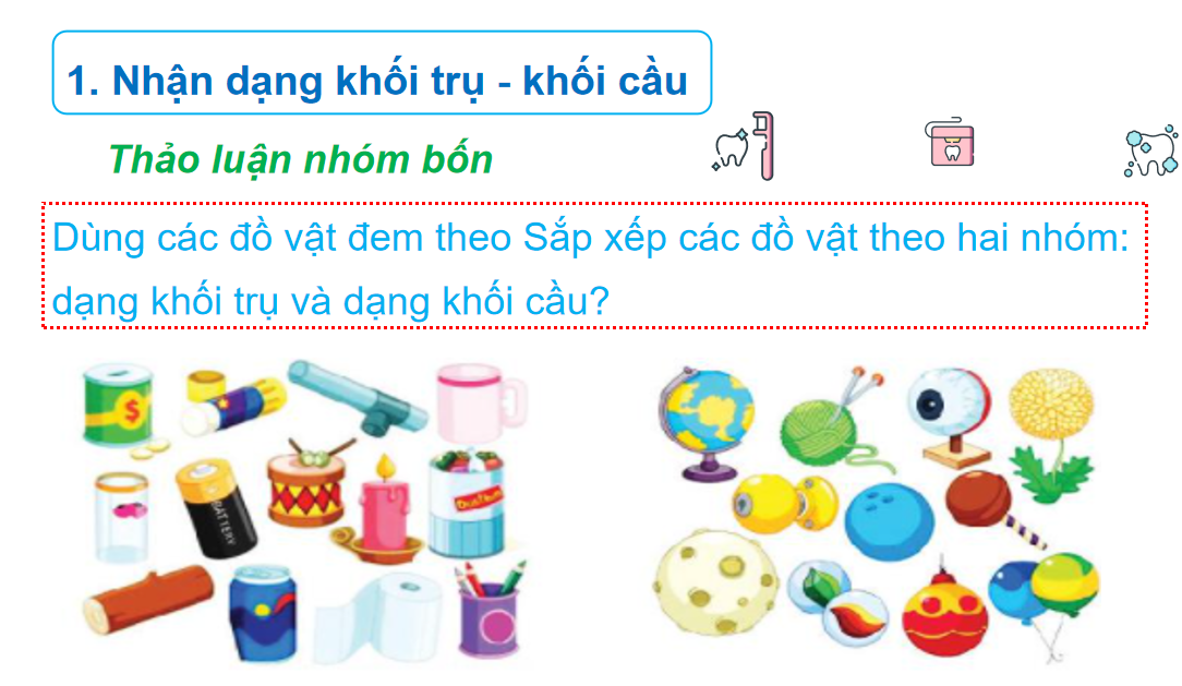 Giáo án điện tử Khối trụ - Khối cầu| Bài giảng PPT Toán lớp 2 Chân trời sáng tạo (ảnh 1)