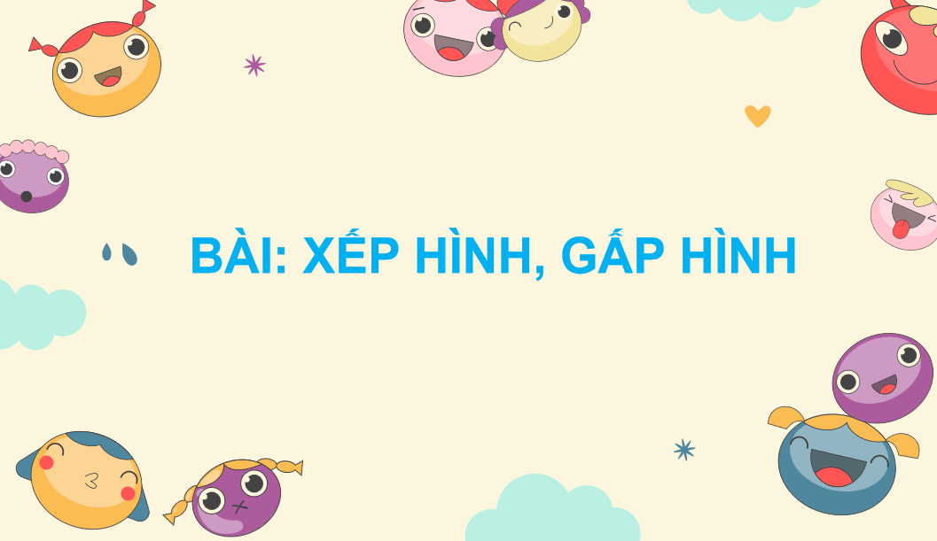 Giáo án điện tử Xếp hình, gấp hình| Bài giảng PPT Toán lớp 2 Chân trời sáng tạo (ảnh 1)