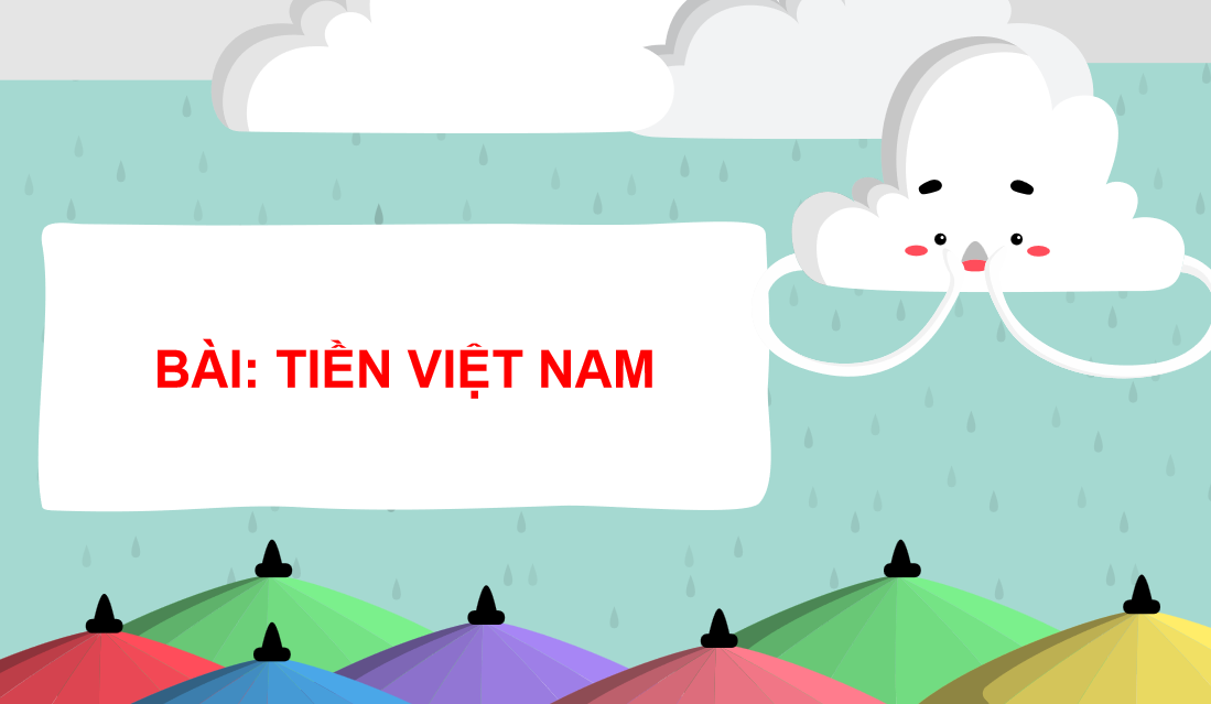 Giáo án điện tử Tiền Việt Nam - Một số tờ tiền| Bài giảng PPT Toán lớp 2 Chân trời sáng tạo (ảnh 1)