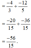 Thực hiện phép tính (-4)/3 - 12/5