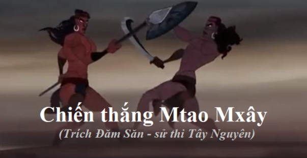 Tóm tắt Chiến thắng Mtao-Mxây